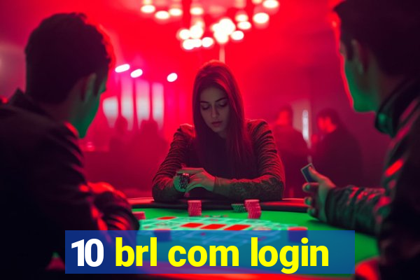 10 brl com login